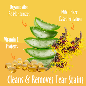 Cleans & Removes Tear Stains elements like organic aloe, witch hazel eases, vitamin E and their benefits.